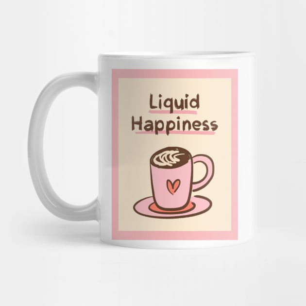 Liquid Happiness Coffee Cute by Trippycollage